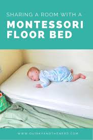 Sharing A Room With A Montessori Floor Bed Quirky And The Nerd Floor Bed Baby Floor Bed Montessori Infant Room