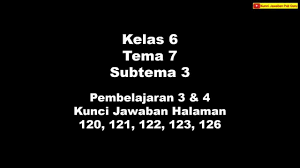 Check spelling or type a new query. Kunci Jawaban Kelas 6 Tema 7 Halaman 120 121 122 123 126 Youtube
