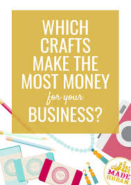 If you need more crossword clues answers please search them directly in search box on our website! Craft Businesses That Make The Most Money Made Urban