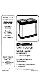 Cleaning Your Humidifier - Kenmore Quiet Comfort 758.144131 Owner's Manual  [Page 11] | Manualslib