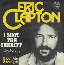 Eric Clapton S Notable Version Of I Shot The Sheriff