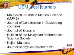 Articles from the malaysian journal of medical sciences : Research And Innovation Usm Prof Asma Ismail