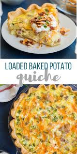 Loaded Baked Potato Quiche Breakfast Quiche Recipes Quiche Recipes Easy Breakfast Recipes Easy