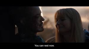 Do you want to see tony stark. In Avengers Endgame 2019 Pepper Says You Can Rest Now To Tony Because He Is Dying And Has No Choice Shittymoviedetails