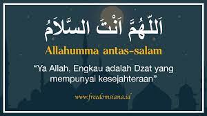 Allahumma Antassalam Tulisan Arab Dan Artinya Freedomsiana