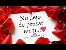 Hola Mi Amor Te Dedico Este Video Te Amo Y Te Amare Por Siempre Video De Amor Para Ti Youtube Heart Wallpaper Youtube Amor Quotes