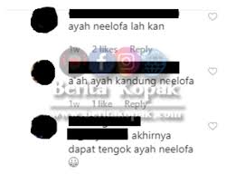 Ayah Kandung Neelofa Kan Berita Kopak Media