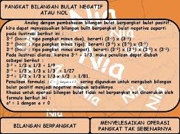 Definisi pangkat tak sebenarnya adalah, pangkat yang berupa bilangan negatif, nol, dan pecahan main menu 3. Perpangkatan Dan Bentuk Akar Bilangan Berpangkat Menyelesaikan Operasi