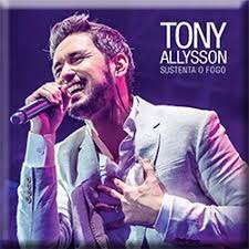 Mais acessadas de tony allysson. Tony Allysson Sustenta O Fogo Portal Kairos