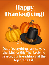 Although sending out holiday cards is most closely associated with christmas, there is certainly something special about receiving a thanksgiving message from those nearest and dearest to you. Thankful For A Good Friend Happy Thanksgiving Card Birthday Greeting Cards By Davia Happy Thanksgiving Friends Friends Thanksgiving Happy Thanksgiving Quotes