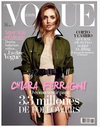 la obsesion de los comunicadores espanoles por las net celebrities entre otras cosas llevan a chiara ferragni vogue covers vogue spain fashion magazine cover