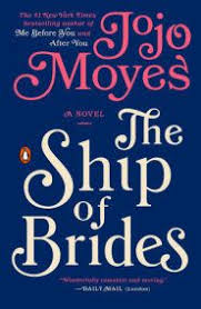 The Ship Of Brides By Jojo Moyes 9780143126478 Penguinrandomhouse Com Books Books Books To Read Good Books