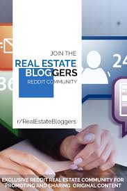 Join The Real Estate Bloggers Community On Reddit Real Estate Advice Real Estate Articles Real Estate Agent