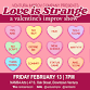 Love is Strange – A Valentine’s Improv Show event image