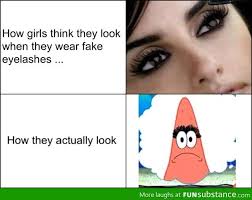 Fake Eyelashes Funsubstance Fake Eyelashes Fake Eyelashes Funny Funny Quotes
