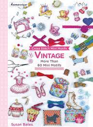 If not the i've decided i will stitch seeking refuge from august 1st and follow you girls stitching a changed world. Cross Stitch Mini Motifs Vintage Kanavice Mini Motifler 60 Dan Fazla Mini Motif Bates Susan Amazon De Bucher
