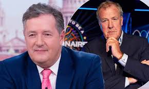 Wielding chainsaws and punching piers morgan: Piers Morgan Confirms He S Reunited With Jeremy Clarkson For Who Wants To Be A Millionaire Daily Mail Online
