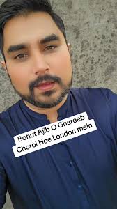 London Mein Kiye Ja Rahe Ajib O Ghareeb Chore
