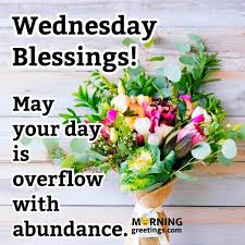 When you arise in the morning, think of what a precious privilege it is to be alive to breathe, to think, to enjoy, to love. 30 Amazing Wednesday Morning Blessings Morning Greetings Morning Quotes And Wishes Images