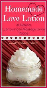 Love Lotion Homemade Lubricant Recipe Natural Lubricant Homemade Lotion Homemade