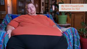My 600 Pound Life Returns To Tlc Family Review Guide My 600 Pound Life Life Tlc