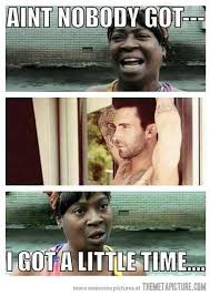 There S Always Some Time For That Funny Pictures Laugh Funny Memes