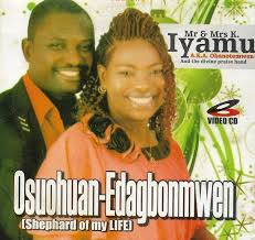 Mr And Mrs K Iyamu Osuohuan Edaghonmwen Audio Mp3 Download Gospel Song Gospel Singer Mr