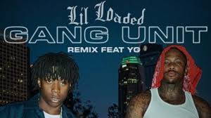 Search, discover and share your favorite loaded gifs. Lil Loaded Enlists Yg For The Remix To Gang Unit