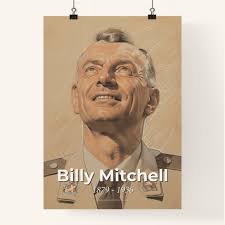 Dynamic Portrait of Billy Mitchell: Celebrating the Pioneer of U.S. Air  Power