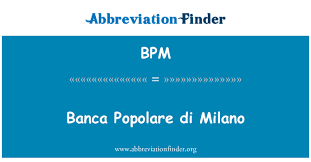 Autobus 89 / 99 opening hours: Bpm Definition Banca Popolare Di Milano Abbreviation Finder
