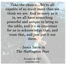 Take The Chance We All Have Something Powerful And Unique To Bring To The Table We Re Capable Of So Mu Positive Energy Quotes To Live By How Are You Feeling