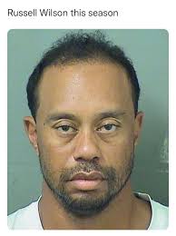 Russell Wilson This Season Tiger Woods Mugshot Meme Something To Laugh At