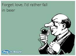 Happy Friday Who S Planning On Falling In Some Beer Tonight Cheers Bartendingschool4free Friday Tg Ecards Funny Funny Memes Sarcastic Fun Quotes Funny