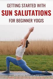 Getting Started With Sun Salutations For Beginner Yogis In 2020 Yoga For Beginners Home Yoga Practice How To Do Yoga