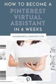 A pinterest virtual assistant, pinterest va, or pinterest manager, or pinterest account manager is someone who manages and grows your pinterest account for you. How To Become A Pinterest Virtual Assistant In 8 Weeks Meagan Williamson