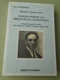 Cabada Castro, Manuel. Gallaecia Libros. Libros antiguos, libros de  coleccionismo, libros agotados, manuscritos, libros en gallego... Tienda  online desde Galicia