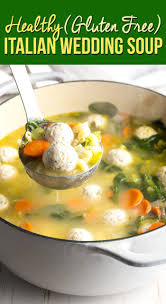 Healthy Italian Wedding Soup Recipe A Lighter Gluten Free Version Of Classic Italian Meatball S Italian Wedding Soup Recipe Healthy Italian Italian Recipes