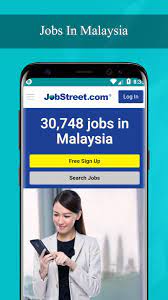 What job are you looking for? Jobs In Malaysia For Android Apk Download