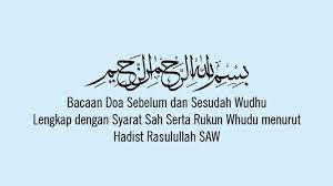 Bacaan Doa Sebelum Dan Sesudah Wudhu Lengkap Dengan Syarat Sah Serta Rukun Whudu Menurut Hadist Tribun Sumsel