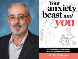 Interview With “Your Anxiety Beast and You” Author Dr. Eric Goodman!