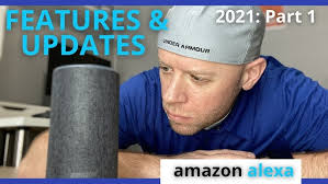 Amazon Alexa Features and Tips: 2021 Part 1