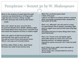 Faithful friends are hard to find', 'to me dear friends, you will never be old' the shakespeare friendship quotes below are taken from the plays, sonnets and poems (and even one quote from shakespeare's grave!). Ppt Paraphrase Sonnet 30 By W Shakespeare Powerpoint Presentation Id 1982367