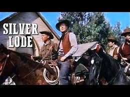 Silver Lode Classic Film Western Movie Full Length Wild West Cowboy Movies Free Film Youtube In 2020 Classic Films Western Movie Free Films