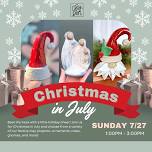 Christmas in July Hand Building Event
