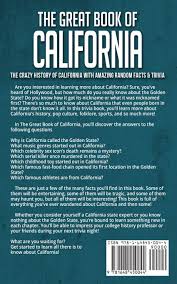 Challenge them to a trivia party! The Great Book Of California The Crazy History Of California With Amazing Random Facts Trivia Vol 3 A Trivia Nerds Guide To The History Of The Us O Neill Bill Amazon Es Libros