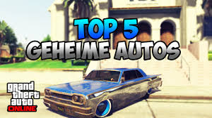 Gta 5 Online Top 5 Geheime Autos Rare Car Location Deutsch Youtube
