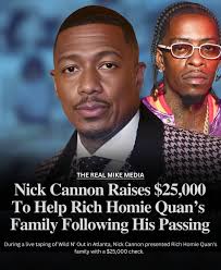 Respect ✊🏾 During a live taping of Wild N' Out in Atlanta, Nick Cannon  presented Rich Homie Quan's family with a $25,000 check.
