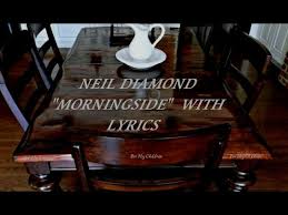 Maybe you would like to learn more about one of these? Morningside By Neil Diamond With Lyrics Chords Chordify