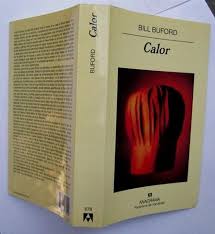 Orden predeterminado ordenar por popularidad ordenar por calificación media ordenar por novedades ordenar por precio: Calor Aventuras De Un Aficionado Como Esclavo En La Cocina Cocinero Fabricante De Pasta Y Aprendiz De Carnicero En La Toscana By Bill Buford Muy Bien Tapa Blanda Con Solapa 2007 Primera