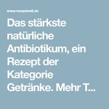 Das Starkste Naturliche Antibiotikum Rezept Naturliches Antibiotika Thermomix Rezepte Gesund Leben
